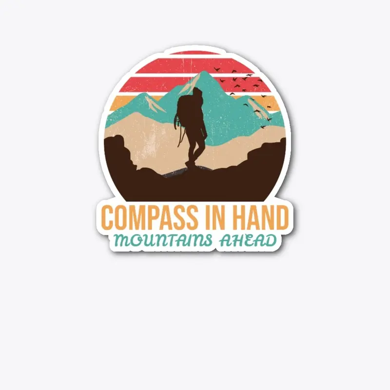 Compass in Hand Mountains Ahead